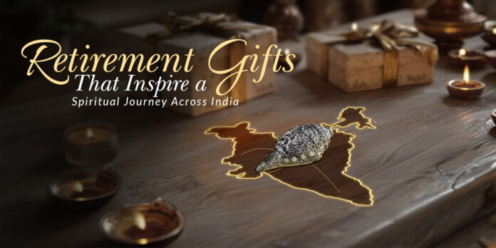 Retirement-Gifts-That-inspire-a-spiritual-journey-Accross-india retirement gifts